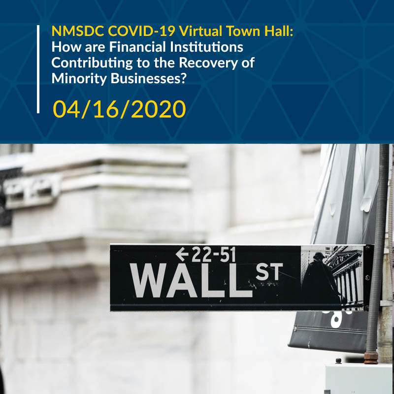 April 16, 2020
Join us in a conversation with financial institutions participating in the SBA loan program. This Town Hall will give insight on how they are helping minority businesses obtain financial assistance during this crisis.